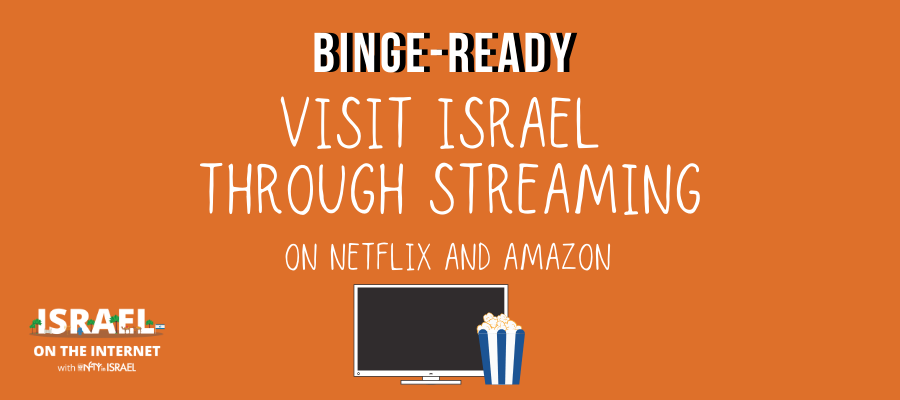 Visit Israel Through Streaming
